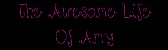 The Awesome Life Of Amy
