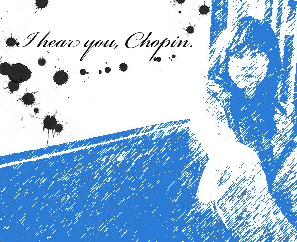 I Hear You, Chopin.