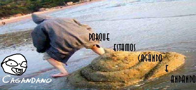 Cagandano - Porque Estamos Cagando e Andando