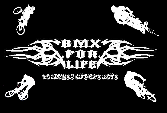 BMX FOR LIFE