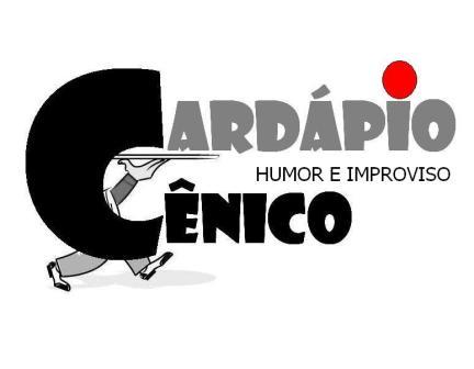 CARDÁPIO CÊNICO Humor e Improviso