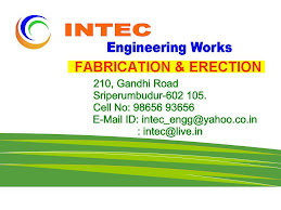 INTEC Engineering, Sriperumbudur. (Fabrication& Erection)