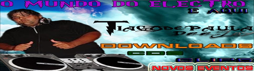 <------TIAGOdePAULA DeeJay----->