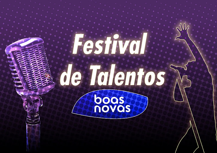 FESTIVAL DE TALENTOS BOAS NOVAS