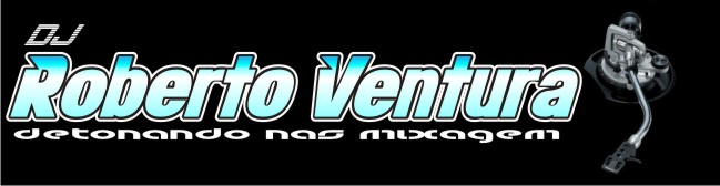 DJ ROBERTO VENTURA