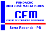 Para mais informções sobre o CFM e a Fundação Dom José Maria Pires clik aqui