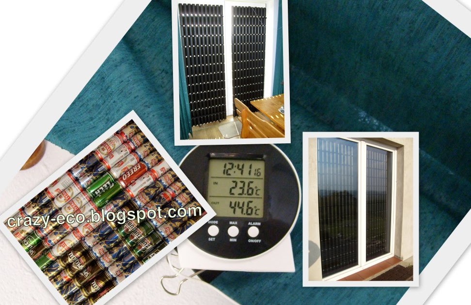 "Crazy eco" ecofriendly solutions Beer Can Passive Solar Heater