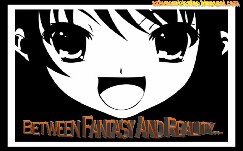 Between Fantasy and Reality