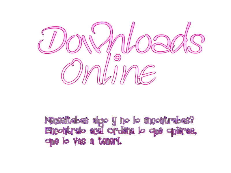DownloadsOnline!. Tu mejor fuente en descargas online. Juegos, DVDs, CDs, etc.