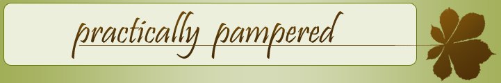 practically pampered