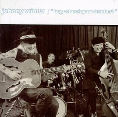 [Bild: Johnny+Winter+-+1992+-+Hey,+Where%27s+Your+Brother.jpg]