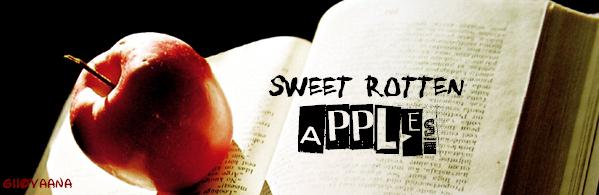 Sweet Rotten Apples