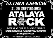 Ultima Especie en Atalaya Rock