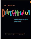 Differentiation: From Planning to Practice Grades 6-12