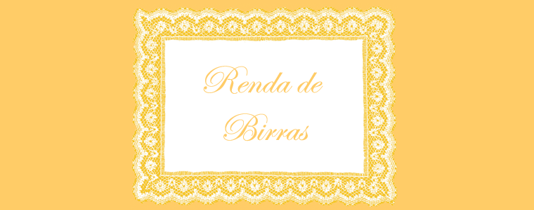 RENDA DE BIRRAS