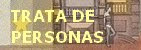 LA TRATA DE SERES HUMANOS