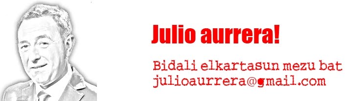 Julio aurrera!