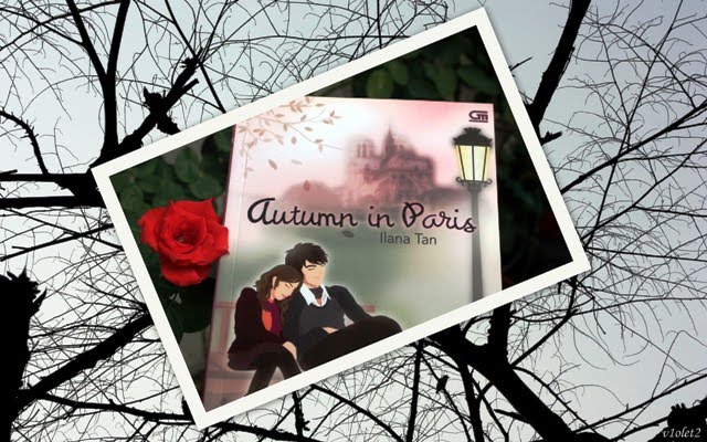 v1olet my favorite things Novel Autumn in Paris by