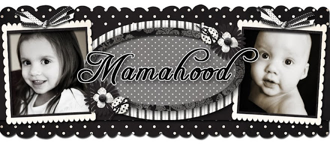 Mamahood