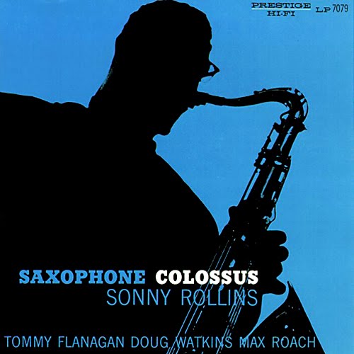 ¿AHORA ESCUCHAS...? (2) - Página 20 Sonny+Rollins+Saxophone+Colossus