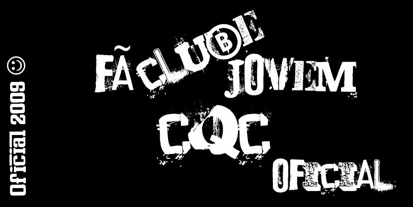 Fã Clube Jovem CQC