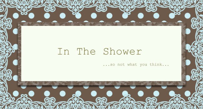skip to main | skip to sidebar. Summerr In The Shower skip to main | skip to sidebar. Summerr In The Shower