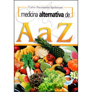 Livro Medicina Alternativa de A a Z Baixar Lançamentos 2012 Downloads Livro Medicina Alternativa de A a Z