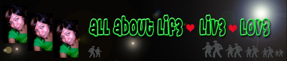 || aLL aBouT LiFe | LiVe  | LovE ||