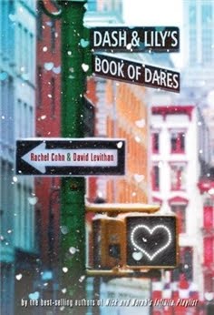 Dash and Lily’s Book of Dares by Rachel Cohn and David Levithan