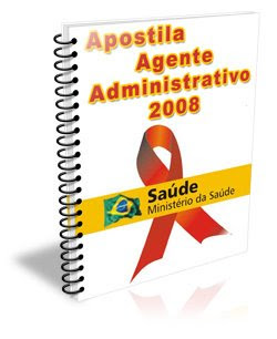 agente administrativo Apostila Agente Administrativo 2008   Ministerio da Saúde