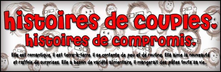Histoires de couple, histoires de compromis...