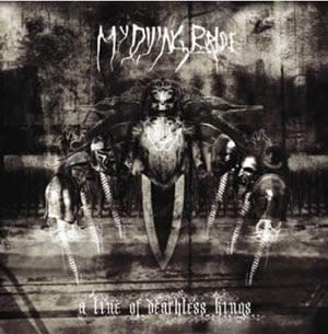 My Dying Bride Resimleri My+Dying+Bride+-+A+Line+Of+Deathless+Kings+(2006)
