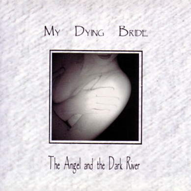 My Dying Bride Resimleri My+Dying+Bride+-+The+Angel+and+the+Dark+River+(1995)