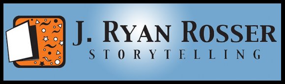 J. Ryan Rosser Storytelling