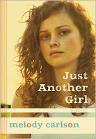 Just Another Girl by Melody Carlson