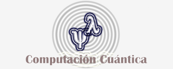 Computación Cuántica