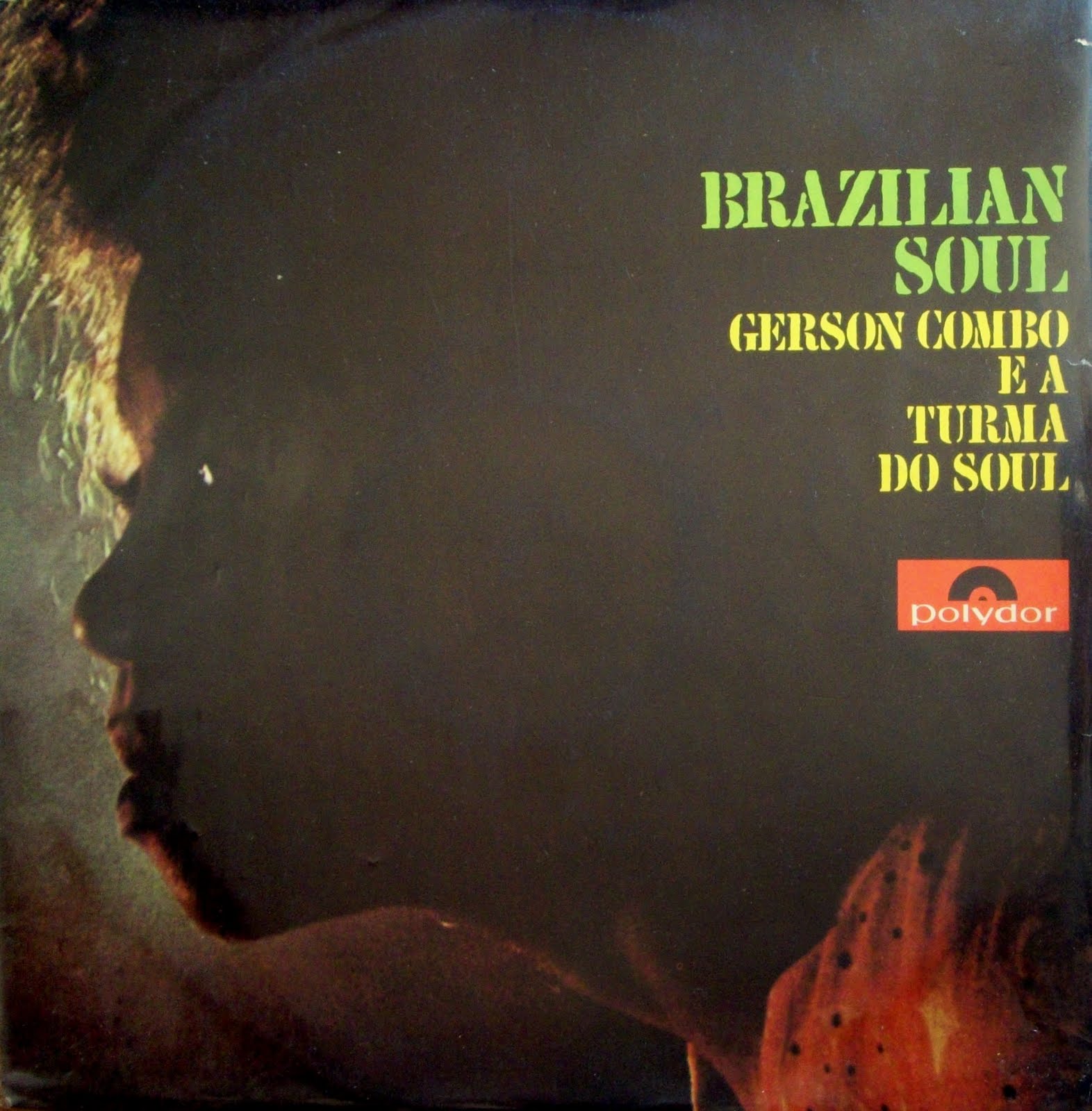 Gerson Combo E A Turma Do Soul Brazilian Soul Gerson Combo E A Turma Do Soul Brazilian Soul