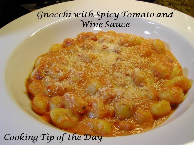 Cooking Tip of the Day Recipe Gnocchi with Spicy Tomato and Wine Sauce