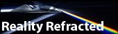 Reality Refracted