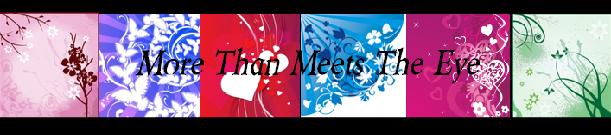 More Than Meets The Eye