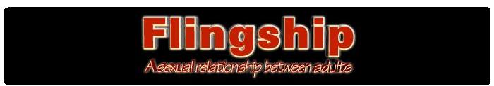 Flingship - a sexual relationship between adults
