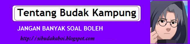 Tentang Budak Kampung