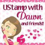 UStamp with Dawn & Friends!!