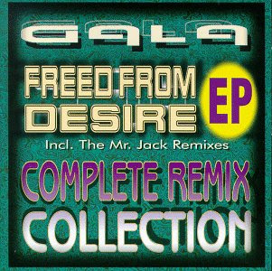 Gala - Freed From Desire Gala - Freed From Desire