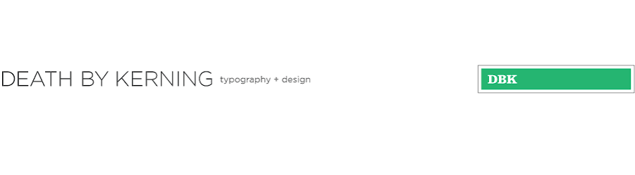 Death by Kerning