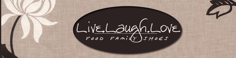 live.laugh.love - food.family.shoes