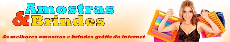 Amostras Gratis e Brindes Grátis