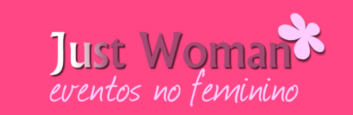 Just Woman - Eventos no Feminino