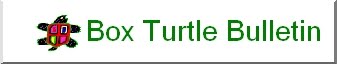 Box Turtle Bulletin