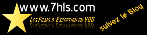 Le BLog 7HLS.com - Le site des films d\